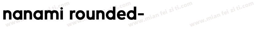 nanami rounded字体转换